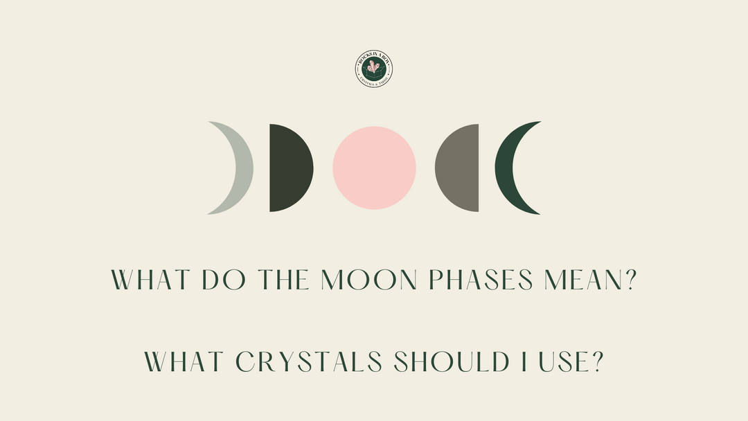 What does each moon phase mean? Which crystals should I use for each?